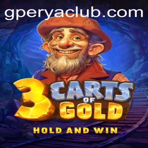 Discover 3cartsOfGold: An Exciting Adventure in GPerya VIP