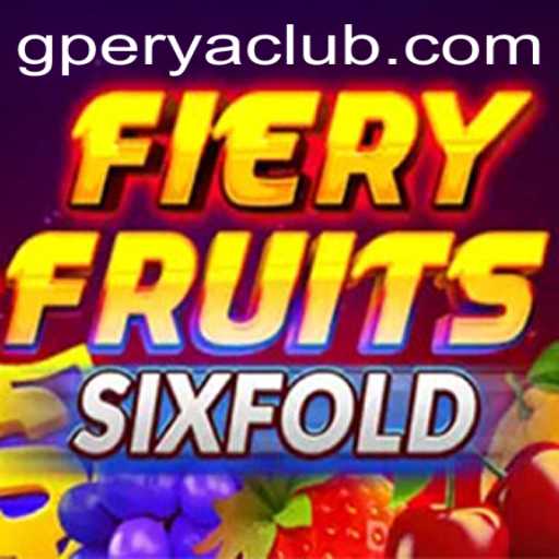 Unveiling FieryFruitsSixFold: A Thrilling Venture Into the World of GPerya VIP