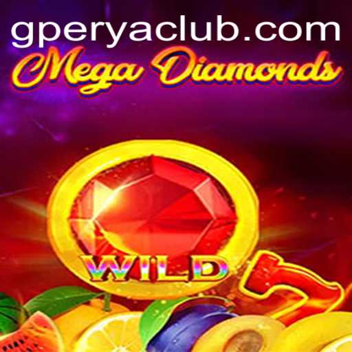 Exploring MegaDiamond: A Deep Dive into GPerya VIP's Latest Game Phenomenon