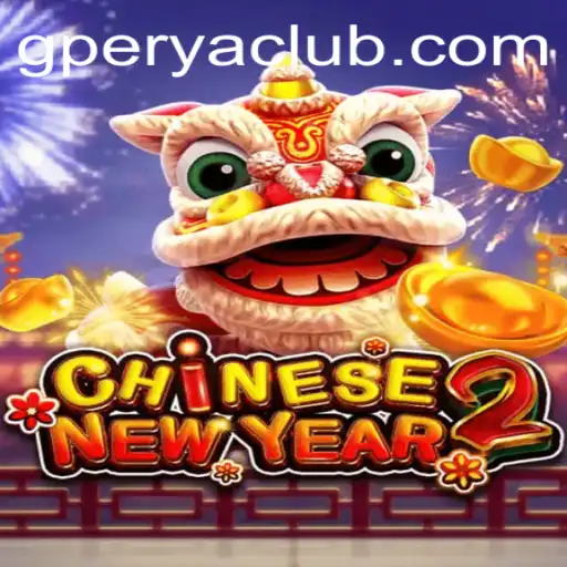 Exploring the Exciting World of CHINESENEWYEAR2