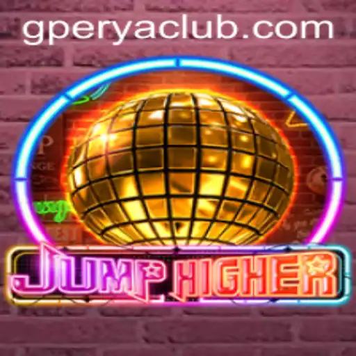 JumpHigher and the Exciting World of GPerya VIP: A Comprehensive Guide