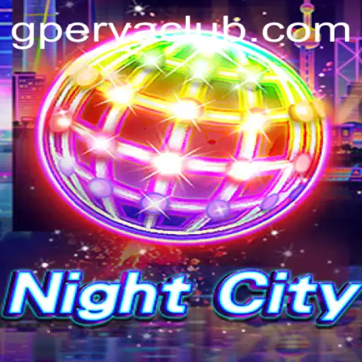 Exploring NightCity: An Immersive Adventure with GPerya VIP