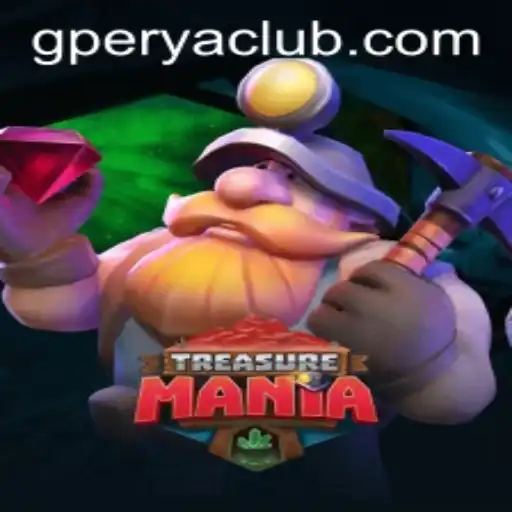 Exploration and Strategy in TreasureMania: A Guide to Mastering GPerya VIP
