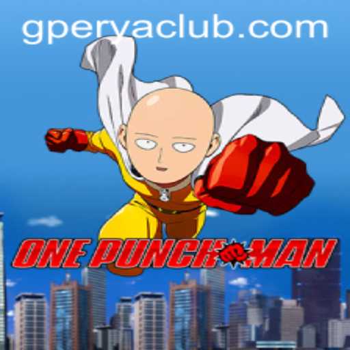 Discovering OnePunchMan: An Insight into Gameplay and Rules of GPerya VIP