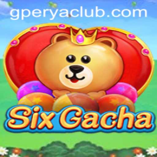 Exploring SixGacha: The Engaging Virtual Game World of GPerya VIP