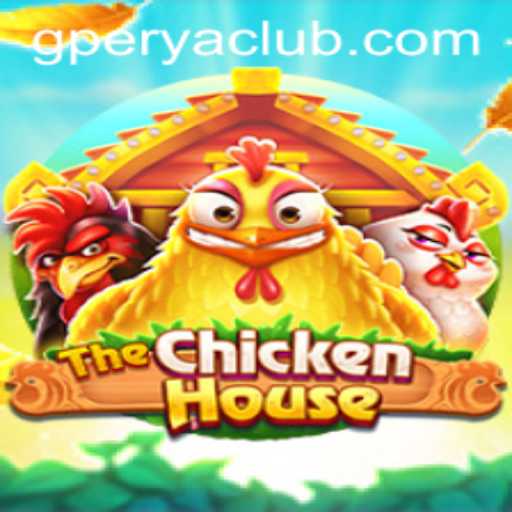 Exploring The Exciting World of TheChickenHouse: A New Era with GPerya VIP